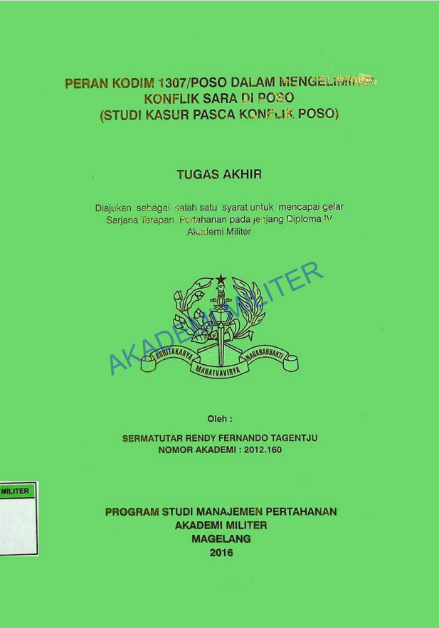 PERAN KODIM 1307/POSO DALAM MENGELIMINIR KONFLIK SARA DI POSO (STUDI KASUS PASCA KONFLIK POSO)
